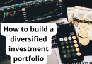 How to build a diversified investment portfolio: the guide