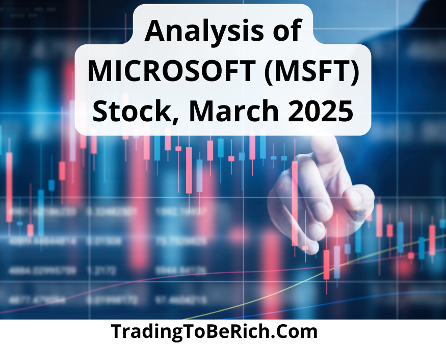 MICROSOFT (MSFT) Analysis March 2025 : Fundamental and Technical Insights